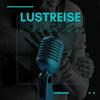 undefined LustReise - Ein Podcast über Lust, Liebe und Abenteuer – ehrlich, offen, kinky